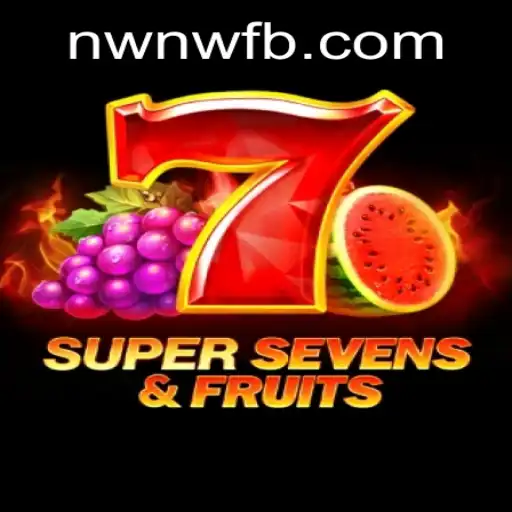 Exploring the Fun-filled World of 7SuperSevensFruits with NWNW Strategy