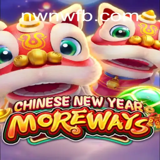 Discovering the Adventure of CHINESENEWYEARMOREWAYS and the Exciting NWNW Challenge