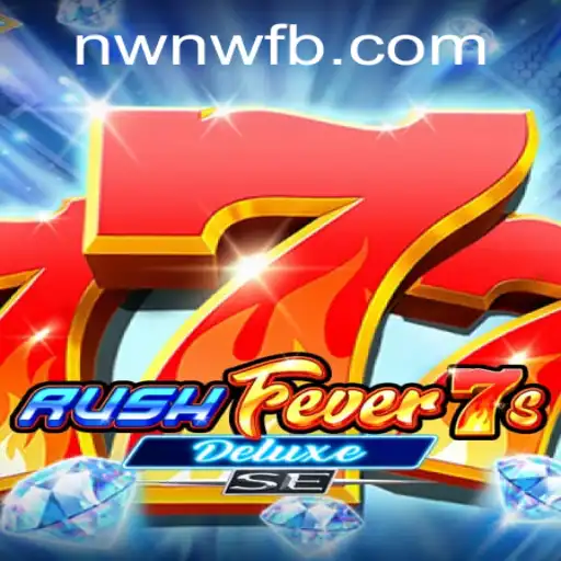 Exploring the Thrills of RushFever7sDeluxeSE: A Comprehensive Guide